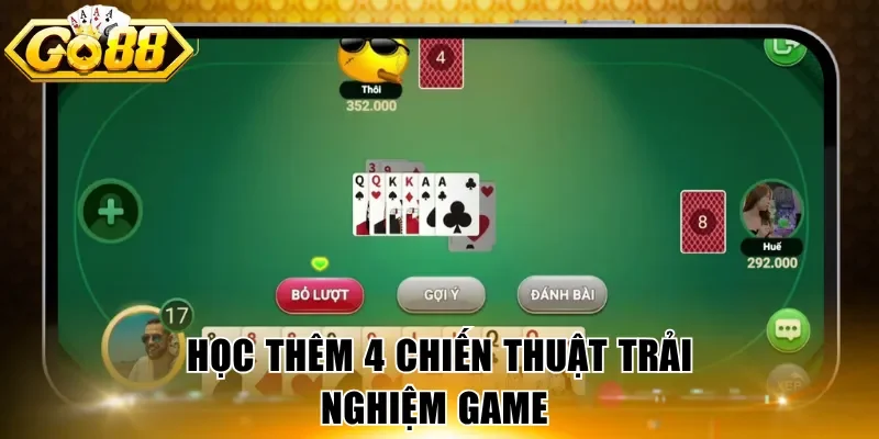 Học thêm 4 chiến thuật trải nghiệm game